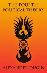 Dugin, Alexander - The Fourth Political Theory