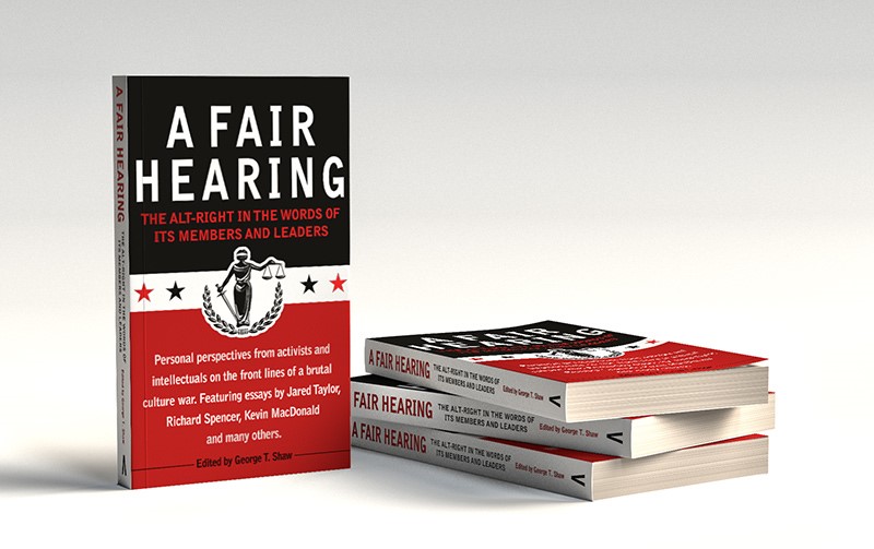 Review A Fair Hearing The AltRight in the Words of Its Members and Leaders The Occidental